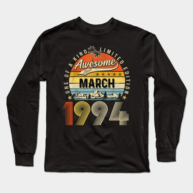 Awesome Since March 1994 Vintage 29th Birthday Long Sleeve T-Shirt by Centorinoruben.Butterfly